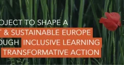 a project to shape a just and sustainable europe through inclusive learning and transformative action